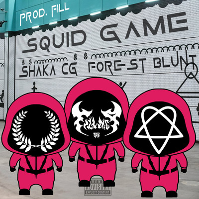 SQUID GAME (Explicit)/Forest Blunt／Shaka CG／Central Gang