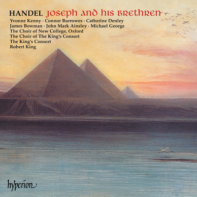 Handel: Joseph and His Brethren, HWV 59, Pt. 1: Scene 2, No. 4, Air. Ingratitude's the Queen of Crimes (Phanor)/ロバート・キング／キャサリン・デンリー／The King's Consort