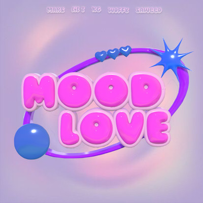 MOOD LOVE/Lil T／Mars／Young Wolffy／Saweed／Kg