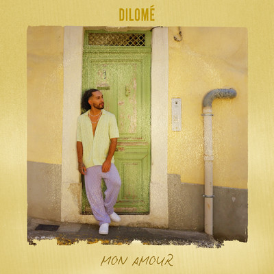 シングル/Mon amour/Dilome
