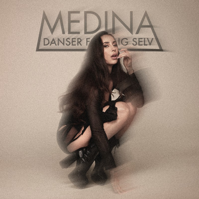 シングル/Danser For Mig Selv/Medina