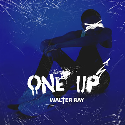 One Up (Clean)/Walter Ray