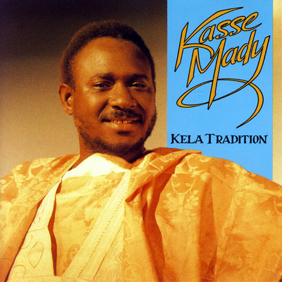 Kela Tradition/KASSE-MADY DIABATE