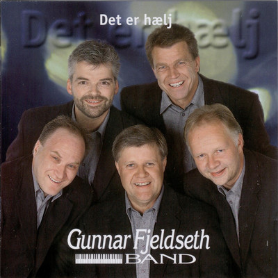 アルバム/Det er haelj/Gunnar Fjeldseth Band
