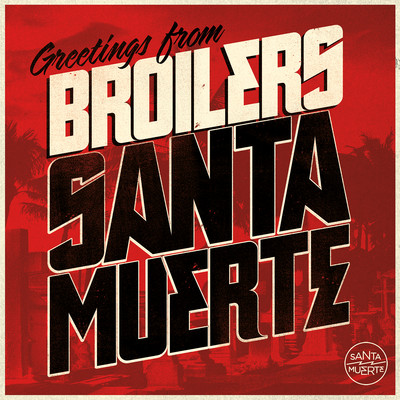 アルバム/Santa Muerte/Broilers