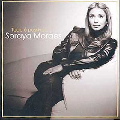 アルバム/Tudo e possivel (Playback)/Soraya Moraes