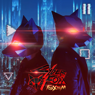 Foxxism/Cyber Foxx