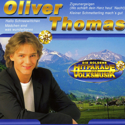 アルバム/Die Goldene Hitparade der Volksmusik/Oliver Thomas