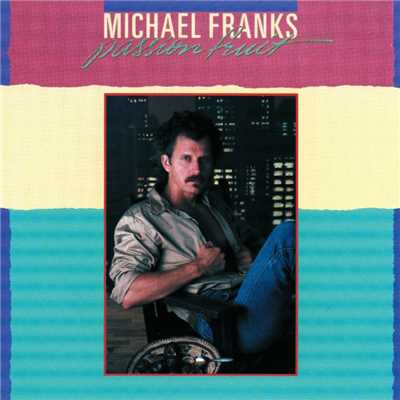 When Sly Calls (Don't Touch That Phone)/Michael Franks