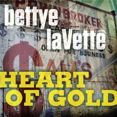 シングル/Heart of Gold (Remastered Single Version)/Betty Lavette