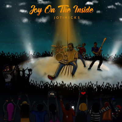 Joy On The Inside/Jotihicks