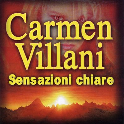 Sensazioni Chiare/Carmen Villani