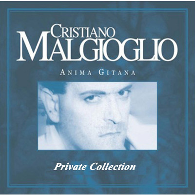 Anima Gitana (Private Edition)/Cristiano Malgioglio