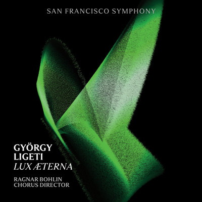 San Francisco Symphony Chorus & Ragnar Bohlin
