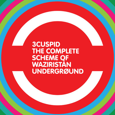 アルバム/The Complete Scheme of Waziristan Underground/3CUSPID
