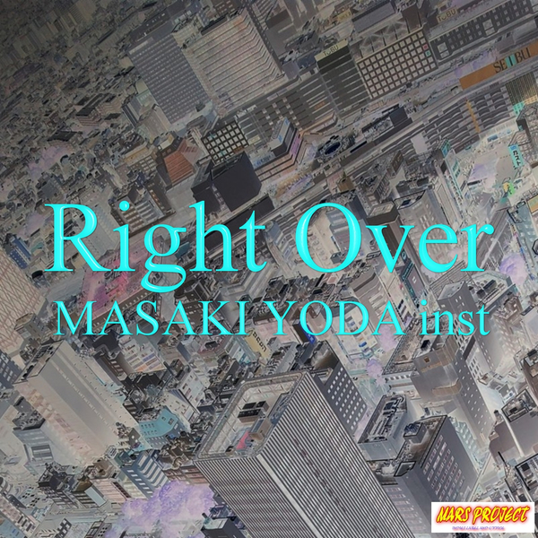 Right Over/MASAKI YODA inst