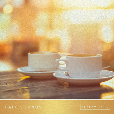 Cafe Sounds (Study & Focus), Pt. 58/Sleepy John