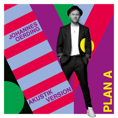 Plan A (Akustik Version)/Johannes Oerding
