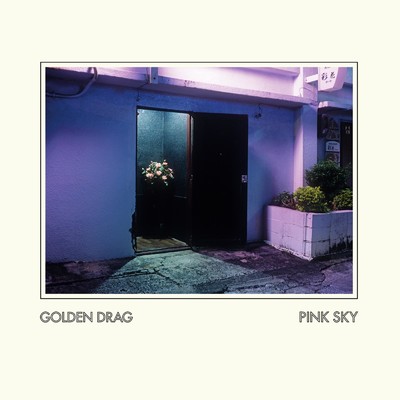 Pink Sky/Golden Drag