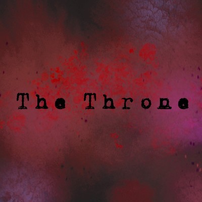The Throne (feat. Andy Gillion, みぃ & Michael (Micu))/UNDEAD CORPORATION DOUJIN WORKS