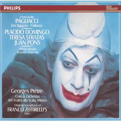 Leoncavallo: Pagliacci ／ Act 1 - ”Son qua！ Ritornano”/プラシド・ドミンゴ／フロリンド・アンドレオーリ／ミラノ・スカラ座合唱団／ミラノ・スカラ座管弦楽団／ジョルジュ・プレートル