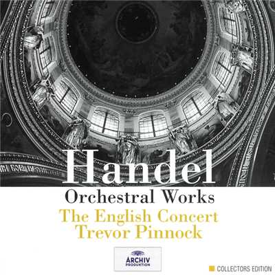Handel: 《水上の音楽》 ／ 第1組曲 ヘ長調 HWV 348 - 第1曲: Ouverture (Grave - Allegro)/サイモン・スタンデイジ／エリザベス・ウィルコック／イングリッシュ・コンサート／トレヴァー・ピノック