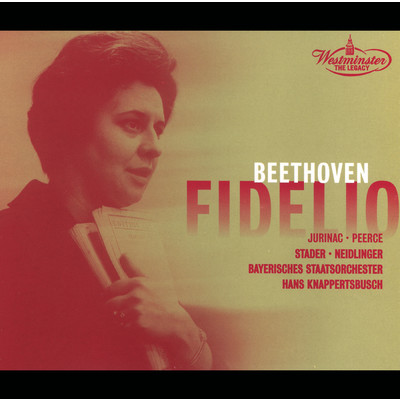 シングル/Beethoven: 歌劇《フィデリオ》 - どうしたことでしょう/マリア・シュターダー／セーナ・ユリナッチ／デジュー・エルンスター／マレイ・ディッキー／バイエルン国立管弦楽団／ハンス・クナッパーツブッシュ