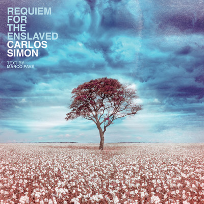 Simon: Requiem for the Enslaved - X. in paradisium (into paradise) ashe/カルロス・サイモン／Hub New Music／MK Zulu／Marco Pave