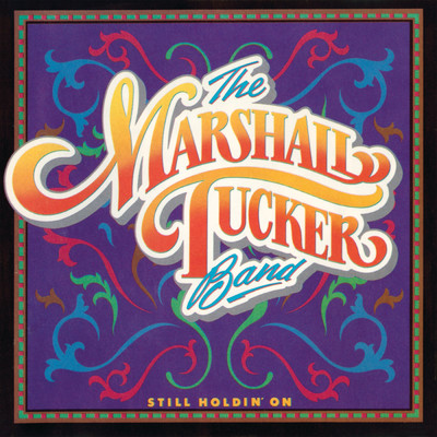 Keeping The Love Alive/The Marshall Tucker Band