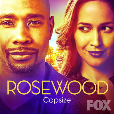 シングル/Capsize (featuring Gabrielle Dennis／From ”Rosewood”)/Rosewood Cast