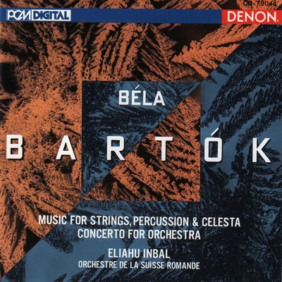 Bartok: Music for Strings, Percussion and Celesta, Concerto for Orchestra/エリアフ・インバル／スイス・ロマンド管弦楽団