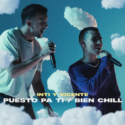 Puesto Pa Ti ／ Bien Chill (Acustico)/Inti Y Vicente