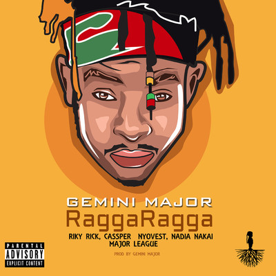Ragga Ragga (Explicit) (featuring Cassper Nyovest, Ricky Rick, Nadia Nakai, Major League DJz)/Gemini Major