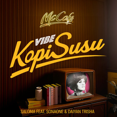 シングル/Vibe Kopi Susu (featuring SonaOne, Daiyan Trisha)/Puan Sri Saloma