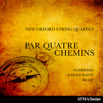 Dompierre: Par quatre chemins: I. Hornpipe tripatif/New Orford String Quartet