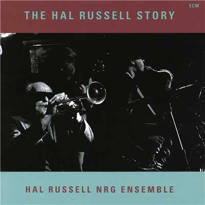 シングル/Bossa G (The Hal Russell Story ／ Pt. IV Fast Company)/Hal Russell／NRG Ensemble