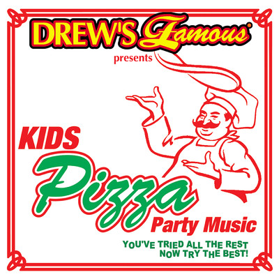アルバム/Drew's Famous Presents Kids Pizza Party Music/The Hit Crew