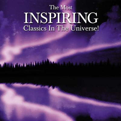 The Most Inspiring Classics In the Universe/Various Artists
