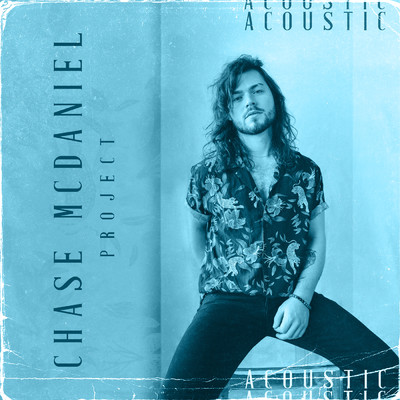 アルバム/Project (Acoustic)/Chase McDaniel