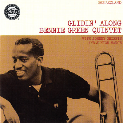 Glidin' Along (Remastered 1995)/Bennie Green Quintet