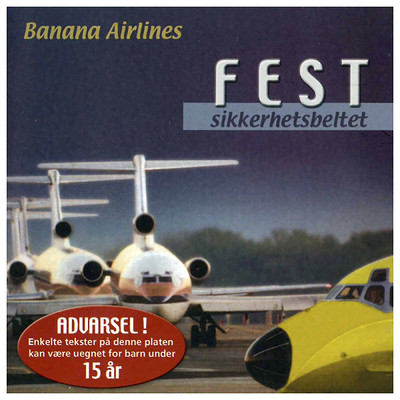 アルバム/Fest sikkerhetsbeltet/Banana Airlines