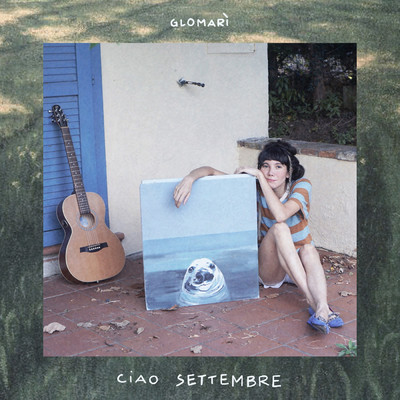 Ciao Settembre/Glomari