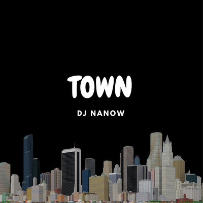 town/Dj Nanow