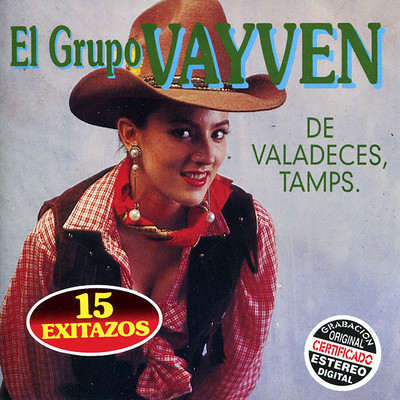 El Grupo Vayve de Valadeces, Tamps./El Grupo Vayven
