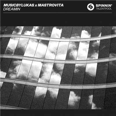 シングル/Dreamin (Extended Mix)/musicbyLUKAS x Mastrovita