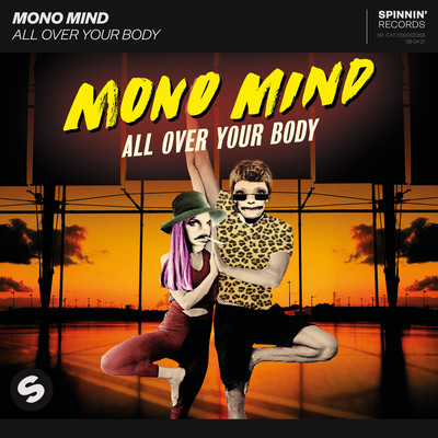 All Over Your Body/Mono Mind