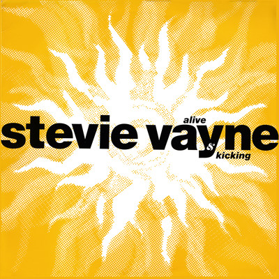 Alive & Kicking/Stevie Vayne & The Vaynes