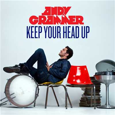 Keep Your Head Up/Andy Grammer
