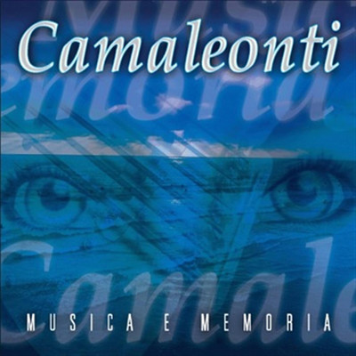 Improvvisamente Il Blu (Have You Ever Seen the Rain)/I Camaleonti