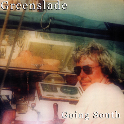 Going South/Greenslade